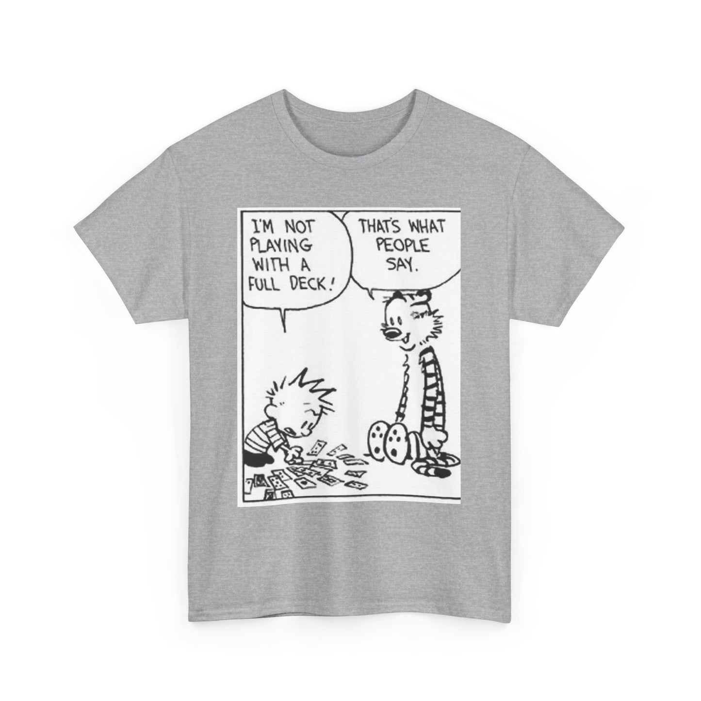I'm not playing with a full deck - Unisex Heavy Cotton Tee