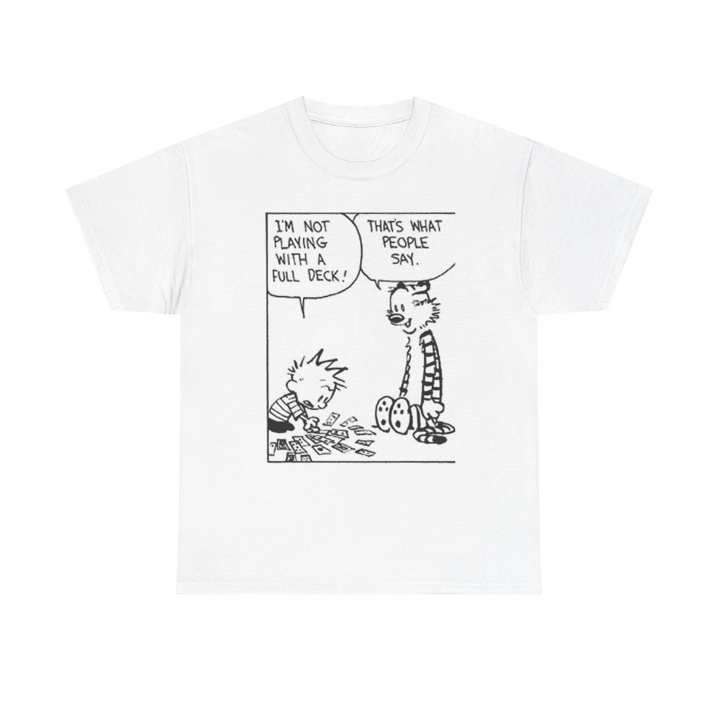 I'm not playing with a full deck - Unisex Heavy Cotton Tee