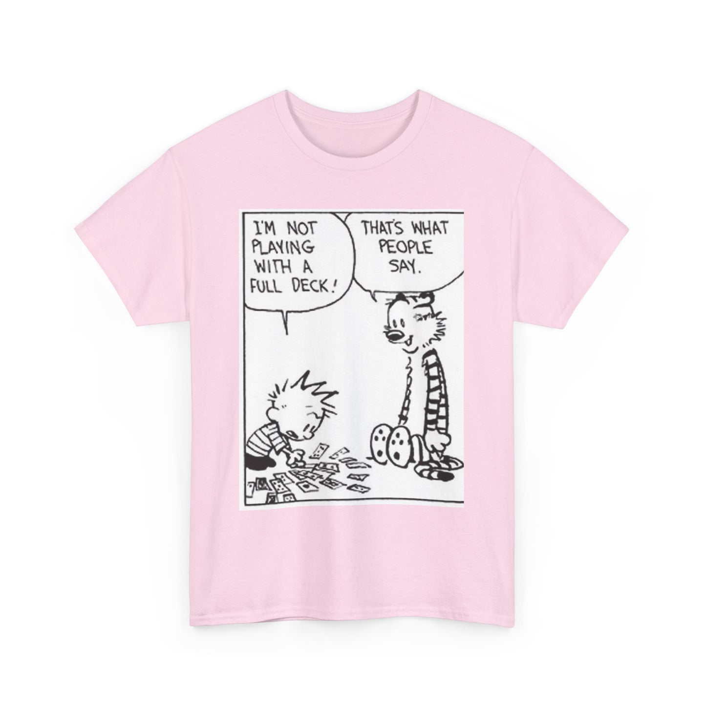 I'm not playing with a full deck - Unisex Heavy Cotton Tee