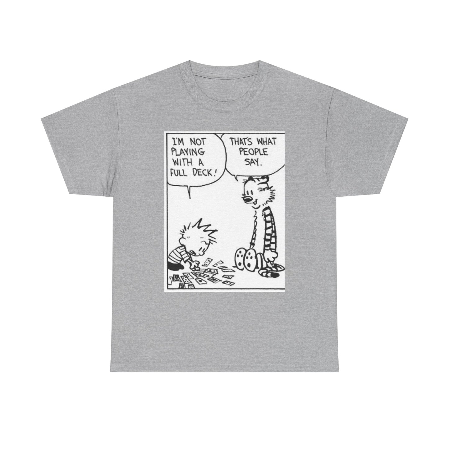 I'm not playing with a full deck - Unisex Heavy Cotton Tee