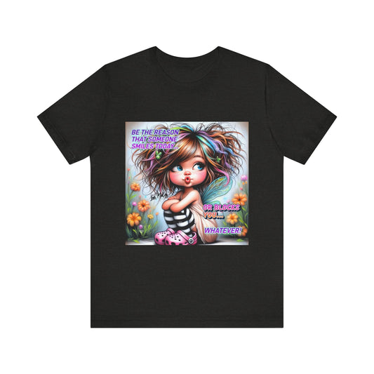Be the Reason You Smile Unisex Tee - Fun and Inspirational Graphic T-Shirt